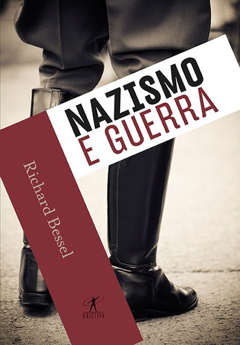 Nazismo e guerra, de Bessel, Richard. Editora Schwarcz SA, capa mole em português, 2014