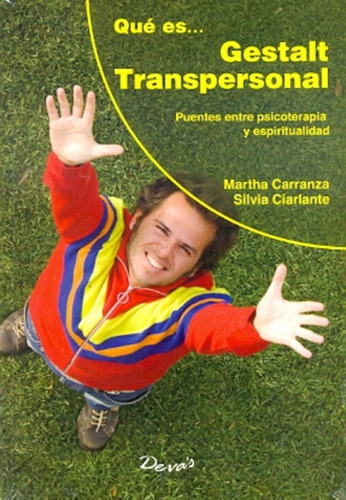 Qué Es Gestalt Transpersonal - Martha Beatriz Carranza