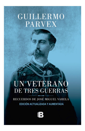 Un Veterano De Tres Guerras