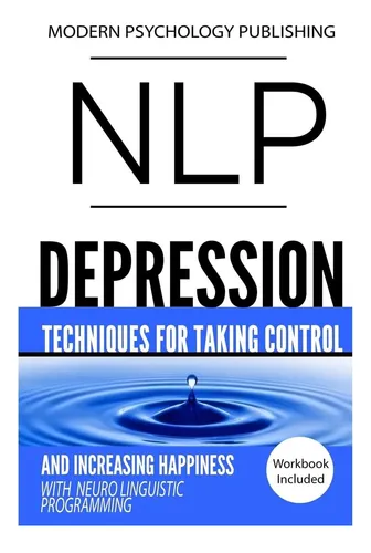 comprar Libro: Pnl: Depresión: Técnicas Para Tomar El Control Y