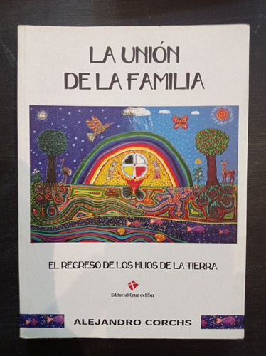 La Unión De La Familia - Alejandro Corchs - Cruz Del Sur