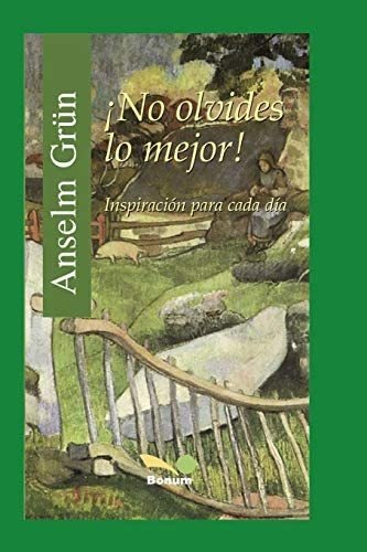 Libro: ¡no Olvides Lo Mejor!: Inspiración Para Cada Día (ans