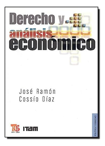 Libro Derecho Y Analisis Economico Coleccion Politica Y Dere