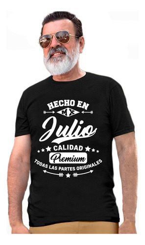 Playera Hecho En Julio Calidad Premium Partes Originales