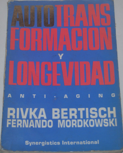 Autotransformación Y Longevidad Rivka Bertisch G12