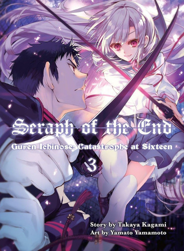 Seraph Of The End, 3: Guren Ichinose: Catastrophe At Sixteen, De Kagami, Takaya. Editorial Vertical, Tapa Blanda En Inglés