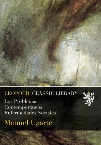 Libro Los Problemas Contemporáneos. Enfermedades Social Lbm1
