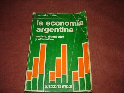 La Economía Argentina -salvador Treber