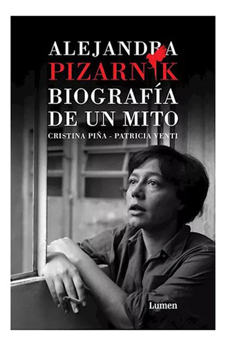 Alejandra Pizarnik Biografia De Un - Piña Cristina - #l