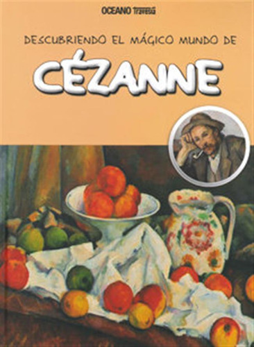 Descubriendo El Mundo Magico De Cezanne - Jord·, Maria J,