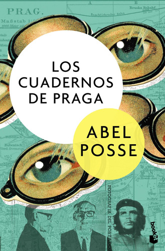 Los cuadernos de Praga, de Posse, Abel. Serie Novela Editorial Booket México, tapa blanda en español, 2018