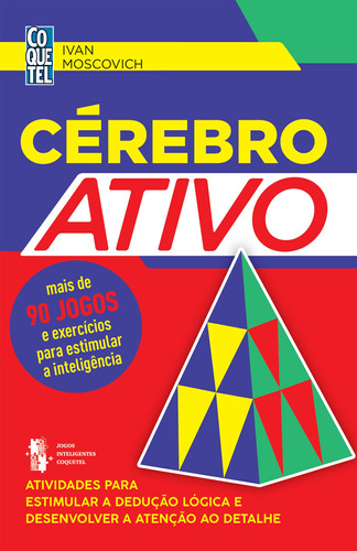 Cérebro Ativo - Livro 4, de Moscovich, Ivan. Editora Nova Fronteira Participações S/A, capa mole em português, 2022
