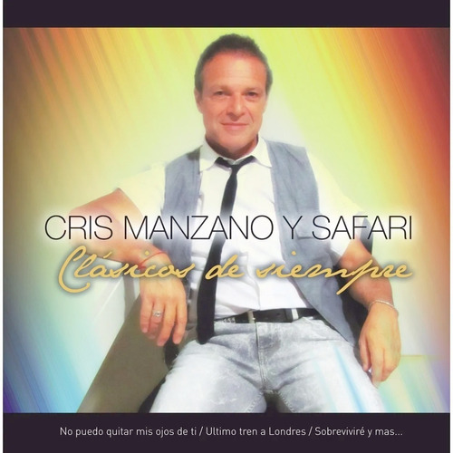 Cris Manzano Y Safari Cd Clasicos De Siempre Impecable