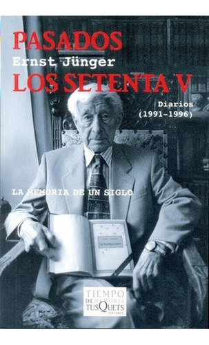 Pasados Los Setenta V   Diarios  1991   1996    La Memor...