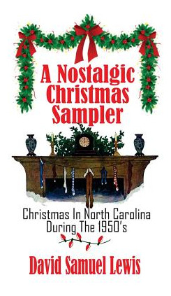 Libro A Nostalgic Christmas Sampler: Christmas In North C...
