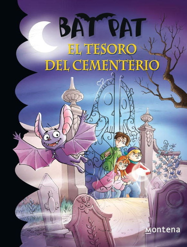 El Tesoro Del Cementerio (serie Bat Pat 1) (libro Original)
