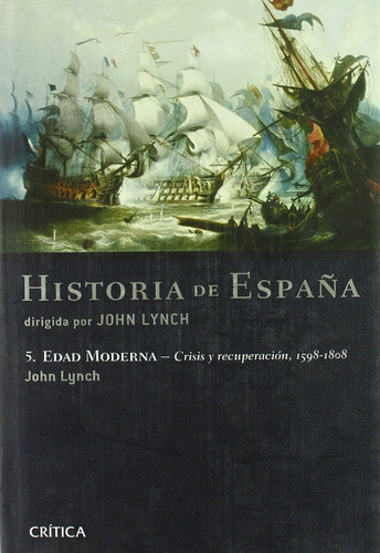 Libro Historia De España (vol V) Edad Moderna Crisis Y Recup