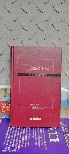 Libro Ceremonias. Julio Cortázar