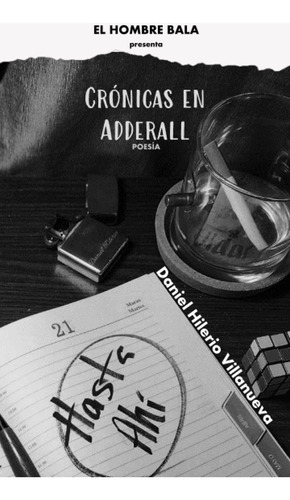 Libro: Crónicas En Adderall: Poesía (spanish Edition)