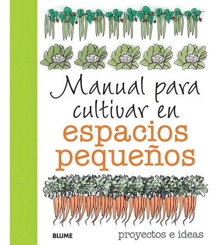 Manual Para Cultivar En Espacios Pequeños