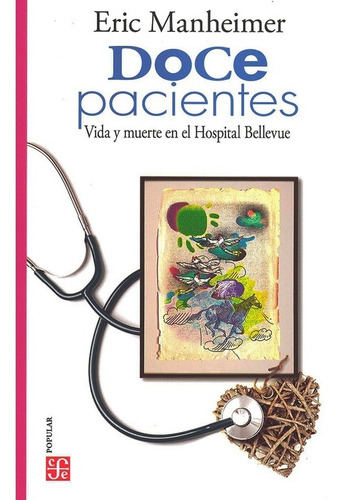 Doce Pacientes / Vida Y Muerte En El Hospital Bellevue