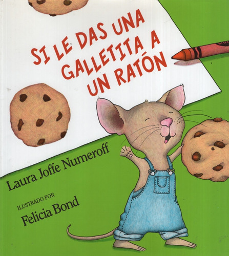 Si Le Das Una Galletita A Un Raton