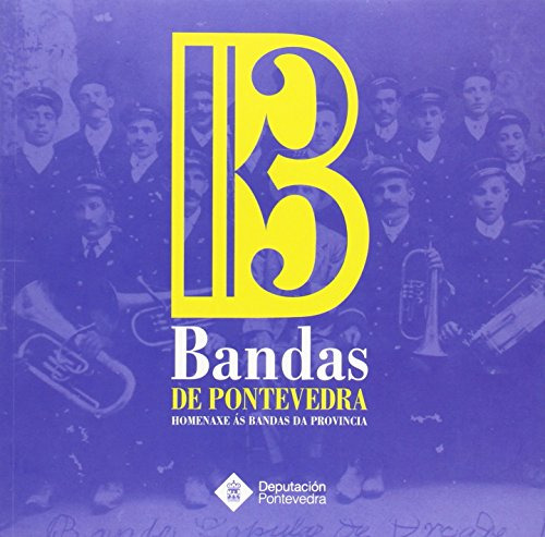 Bandas De Musica De Pontevedra Homenaxe As Bandas Da Provinc