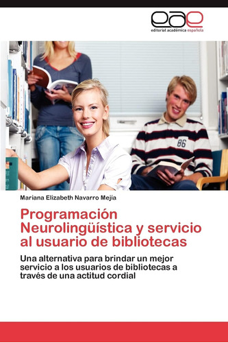 Libro: Programación Neurolingüística Y Servicio Al Usuario A
