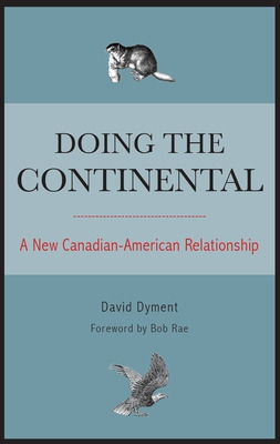 Libro Doing The Continental: A New Canadian-american Rela...