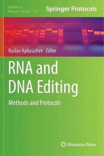 Rna And Dna Editing : Methods And Protocols, De Ruslan Aphasizhev. Editorial Humana Press Inc., Tapa Dura En Inglés