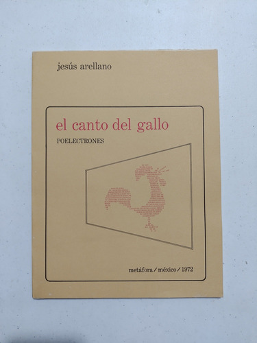 Jesus Arellano. El Canto Del Gallo. Firmado  (Reacondicionado)