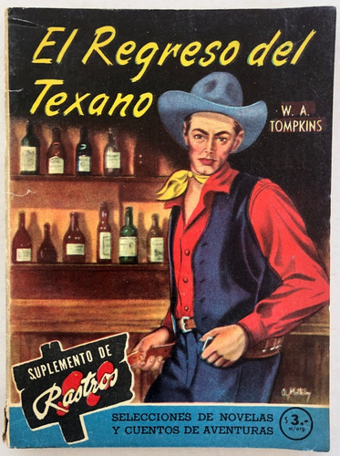 Suplemento Rastros N° 41 El Regreso Del Texano W. A Tompkins