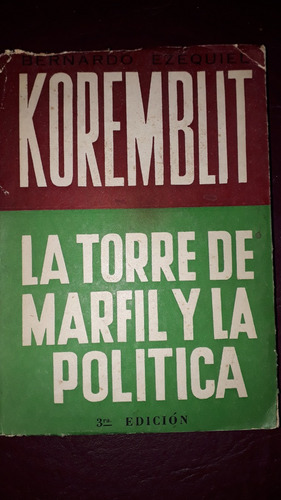 La Torre De Marfil Y La Política-koremblit