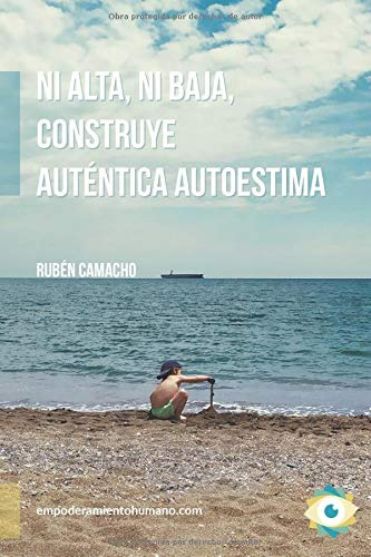 Ni Alta Ni Baja Construye Autentica Autoestima