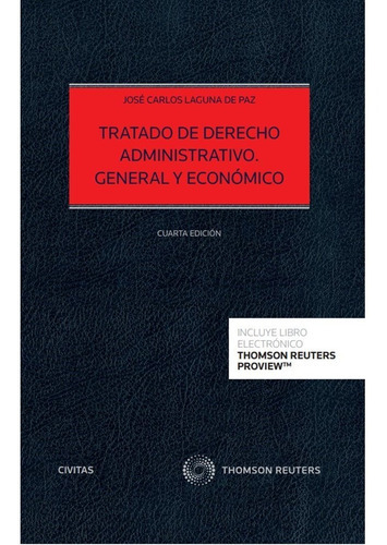 Tratado De Derecho Administrativo General Y Economico 4 Edicion, De Jose Laguna De Paz. Editorial Civitas, Tapa Blanda En Español