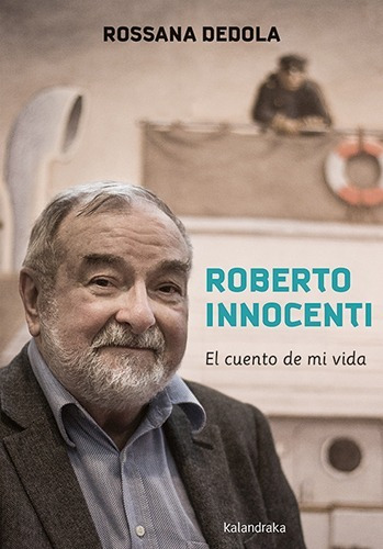 Cuento De Mi Vida. Roberto Inoccenti . Kalandraka