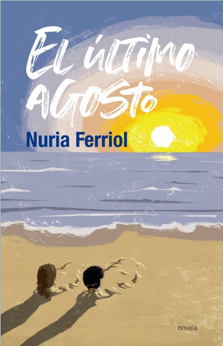 Ultimo Agosto,el - Ferriol Pericas,nuria