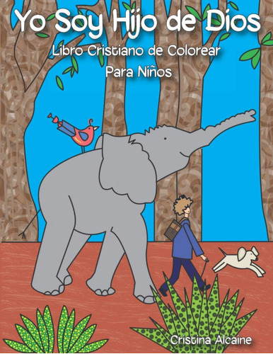 Libro: Yo Soy Hijo De Dios: Libro Cristiano De Colorear Para