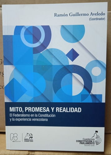 El Federalismo En La Constitución Y Experiencia Venezolana