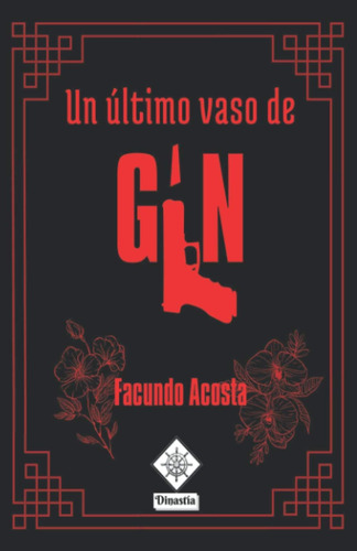 Libro: Un Último Vaso De Gin (spanish Edition)