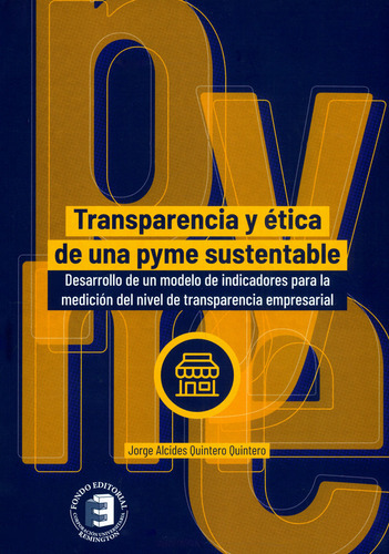 Transparencia Y Ética De Una Pyme Sustentable