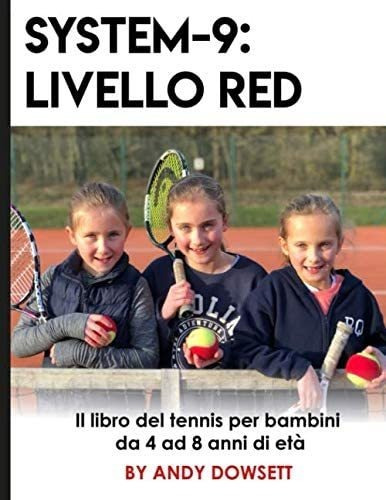 Libro: System-9: Livello Red: Il Libro Del Tennis Per Bambin