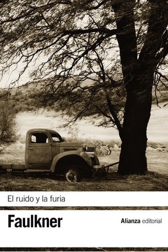 El Ruido Y La Furia - Faulkner