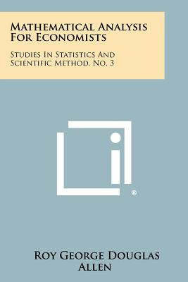 Libro Mathematical Analysis For Economists: Studies In St...