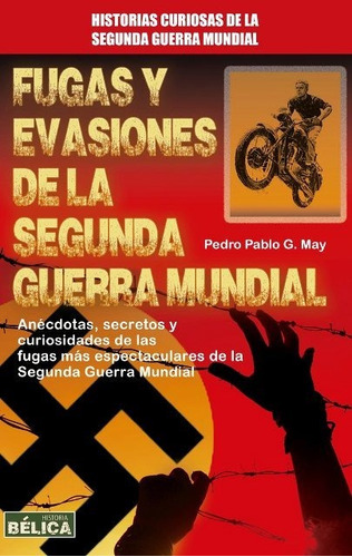 Fugas De La Segunda Guerra Mundial, García May, Robin Book