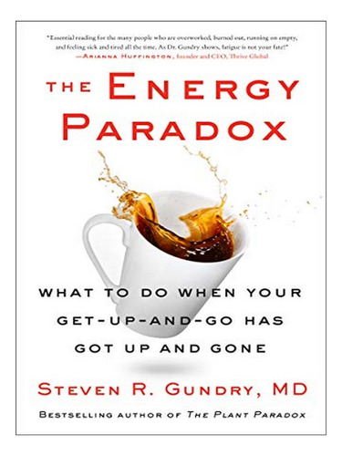 The Energy Paradox - Steven R. Gundry Md. Eb10