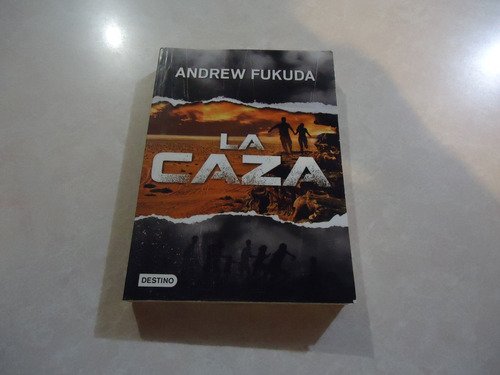 La Caza  Autor: Andrew Fukuda