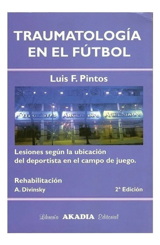 Traumatologia En El Futbol Pintos Nuevo!