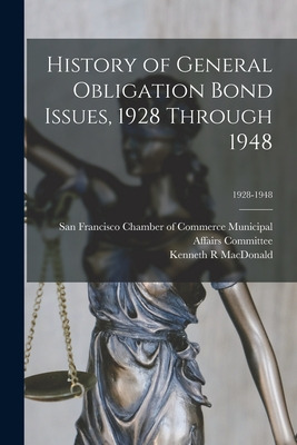 Libro History Of General Obligation Bond Issues, 1928 Thr...