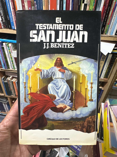 El Testamento De San Juan - J.j. Benítez - Tapa Dura